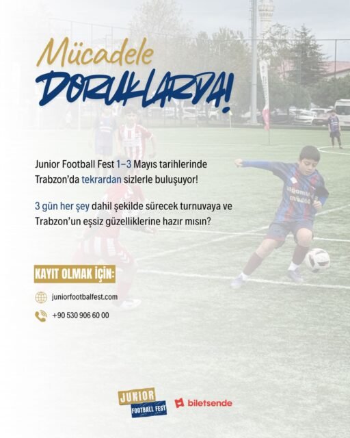 ⚽🔥 Mücadele dorukta, heyecan zirvede!
Junior Football Fest 1–3 Mayıs tarihlerinde Trabzon’da yeniden sahne alıyor! 🌊🏟️
3 gün boyunca futbol, dostluk, rekabet ve unutulmaz anılar bir arada!
Yerinizi alın ve bu büyük heyecanın parçası olun! 💪
Trabzon’un eşsiz atmosferinde futbol dolu bir deneyime hazır mısın?
📍 Trabzon
📅 1-3 Mayıs
🌐 juniorfootballfest.com
📞 +90 530 906 60 00
#juniorfootballfest #geleceğinyıldızları #futbolturnuvası #turnuvadandahafazlası
