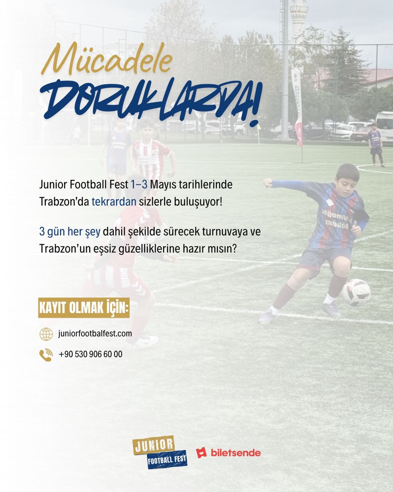 ⚽🔥 Mücadele dorukta, heyecan zirvede!
Junior Football Fest 1–3 Mayıs tarihlerinde Trabzon’da yeniden sahne alıyor! 🌊🏟️
3 gün boyunca futbol, dostluk, rekabet ve unutulmaz anılar bir arada!
Yerinizi alın ve bu büyük heyecanın parçası olun! 💪
Trabzon’un eşsiz atmosferinde futbol dolu bir deneyime hazır mısın?
📍 Trabzon
📅 1-3 Mayıs
🌐 juniorfootballfest.com
📞 +90 530 906 60 00
#juniorfootballfest #geleceğinyıldızları #futbolturnuvası #turnuvadandahafazlası